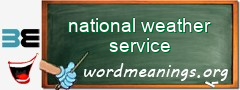 WordMeaning blackboard for national weather service